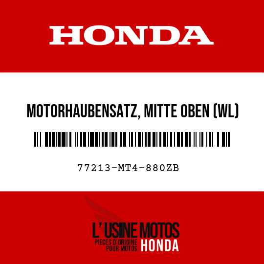image de 77213-MT4-880ZB MOTORHAUBENSATZ, MITTE OBEN (WL) R157/TYPE4 