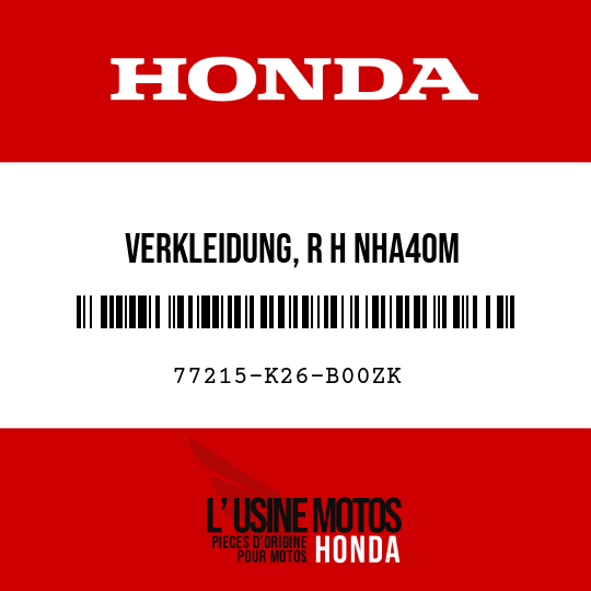 image de 77215-K26-B00ZK VERKLEIDUNG, R H NHA40M