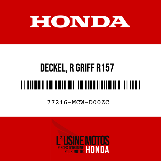 image de 77216-MCW-D00ZC DECKEL, R GRIFF R157 