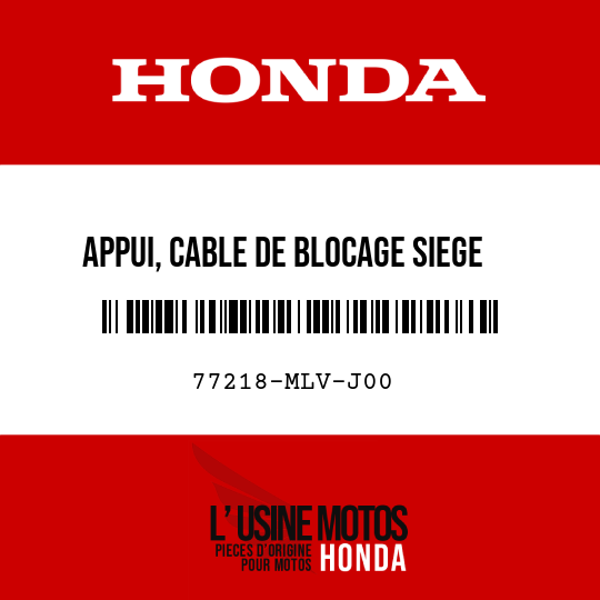 image de 77218-MLV-J00 APPUI, CABLE DE BLOCAGE SIEGE