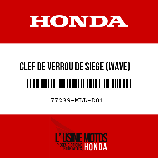 image de 77239-MLL-D01 CLEF DE VERROU DE SIEGE (WAVE)