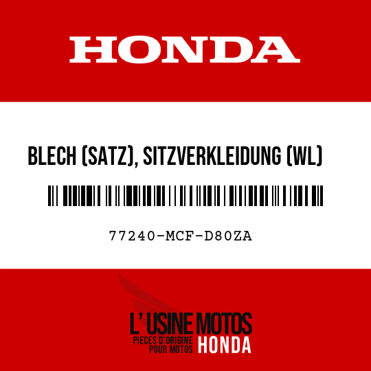 image de 77240-MCF-D80ZA BLECH (SATZ), SITZVERKLEIDUNG (WL) TYPE1