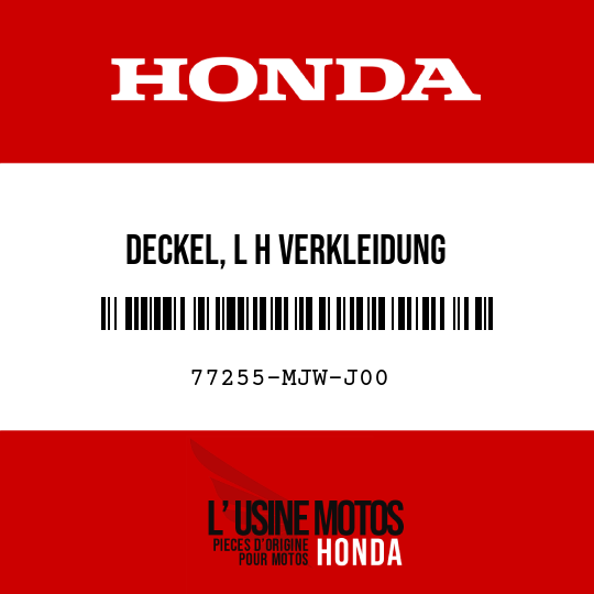 image de 77255-MJW-J00 DECKEL, L H VERKLEIDUNG