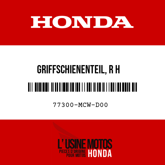 image de 77300-MCW-D00 GRIFFSCHIENENTEIL, R H