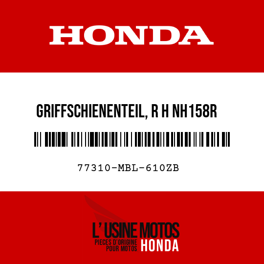 image de 77310-MBL-610ZB GRIFFSCHIENENTEIL, R H NH158R 