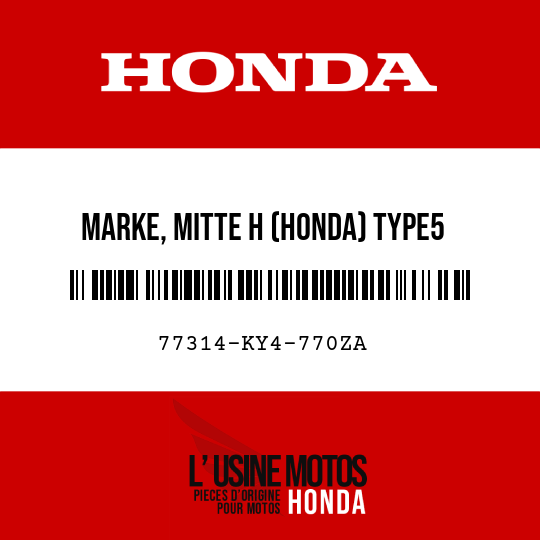 image de 77314-KY4-770ZA MARKE, MITTE H (HONDA) TYPE5 