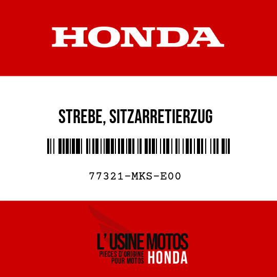 image de 77321-MKS-E00 STREBE, SITZARRETIERZUG