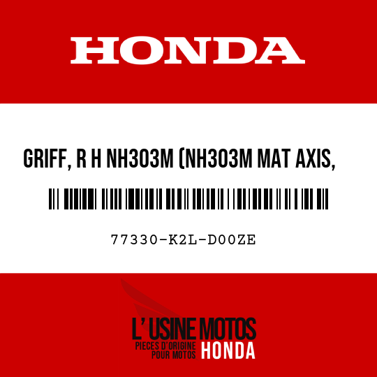 image de 77330-K2L-D00ZE GRIFF, R H NH303M (NH303M MAT AXIS, GRAU-METALLIC)
