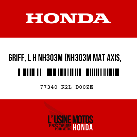 image de 77340-K2L-D00ZE GRIFF, L H NH303M (NH303M MAT AXIS, GRAU-METALLIC)