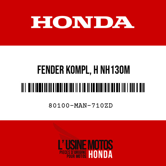 image de 80100-MAN-710ZD FENDER KOMPL, H NH130M 