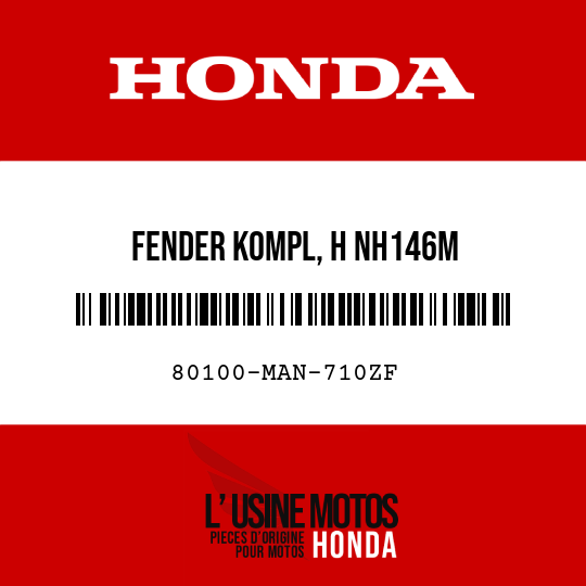 image de 80100-MAN-710ZF FENDER KOMPL, H NH146M 