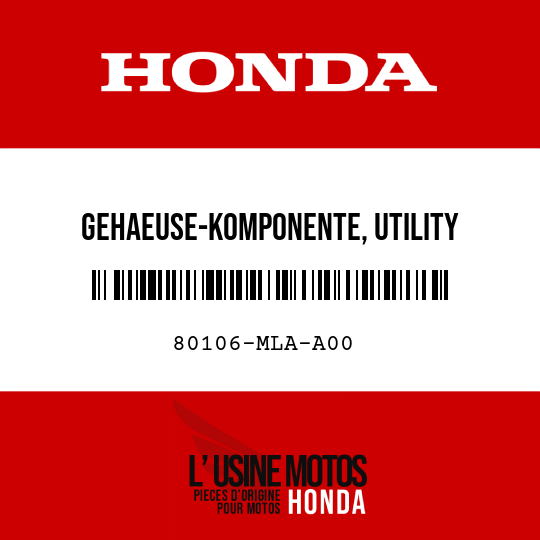 image de 80106-MLA-A00 GEHAEUSE-KOMPONENTE, UTILITY