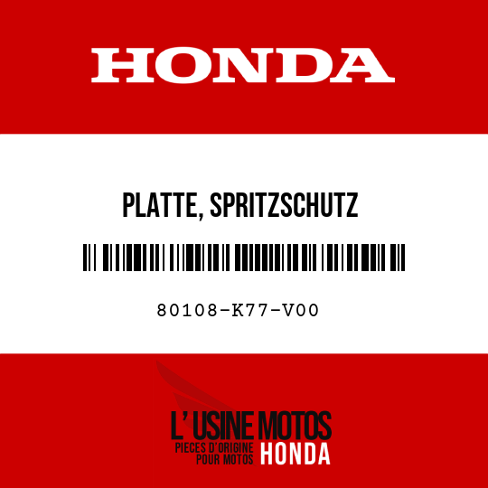 image de 80108-K77-V00 PLATTE, SPRITZSCHUTZ