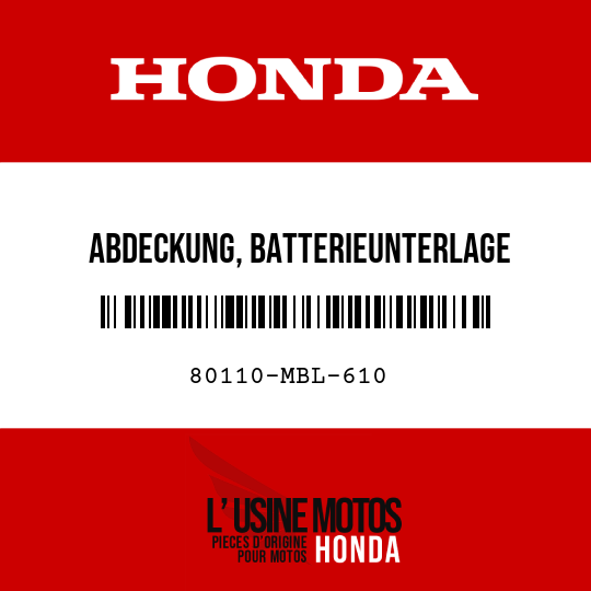image de 80110-MBL-610 ABDECKUNG, BATTERIEUNTERLAGE
