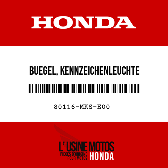 image de 80116-MKS-E00 BUEGEL, KENNZEICHENLEUCHTE