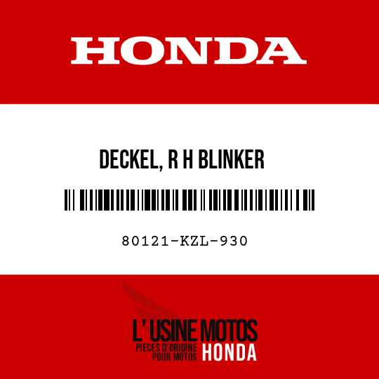 image de 80121-KZL-930 DECKEL, R H BLINKER