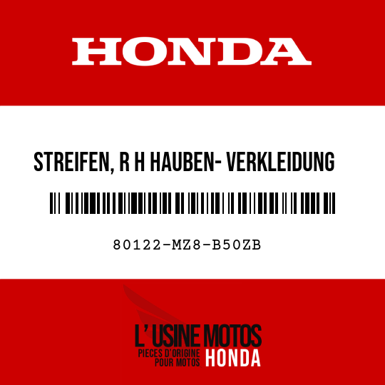 image de 80122-MZ8-B50ZB STREIFEN, R H HAUBEN- VERKLEIDUNG TYPE30