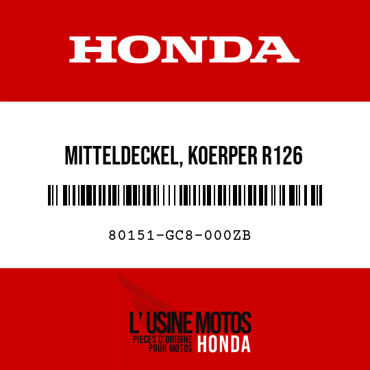 image de 80151-GC8-000ZB MITTELDECKEL, KOERPER R126 