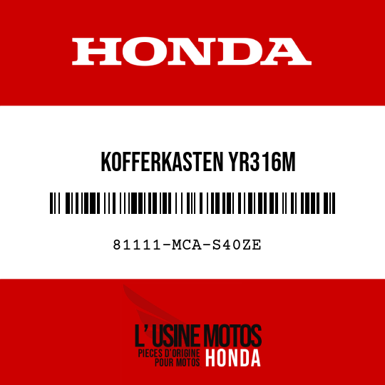 image de 81111-MCA-S40ZE KOFFERKASTEN YR316M