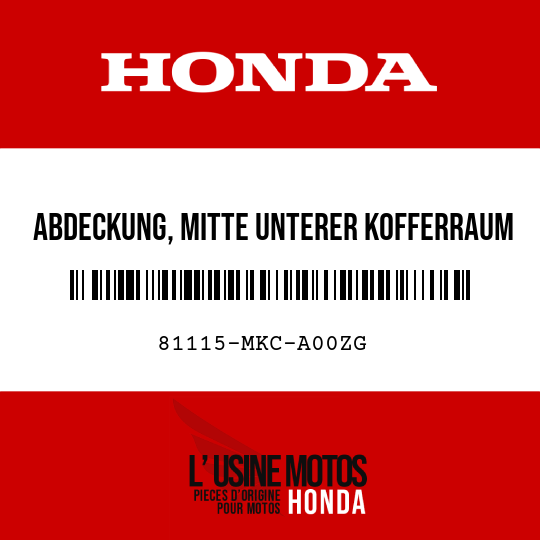 image de 81115-MKC-A00ZG ABDECKUNG, MITTE UNTERER KOFFERRAUM TYPE1