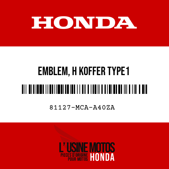 image de 81127-MCA-A40ZA EMBLEM, H KOFFER TYPE1