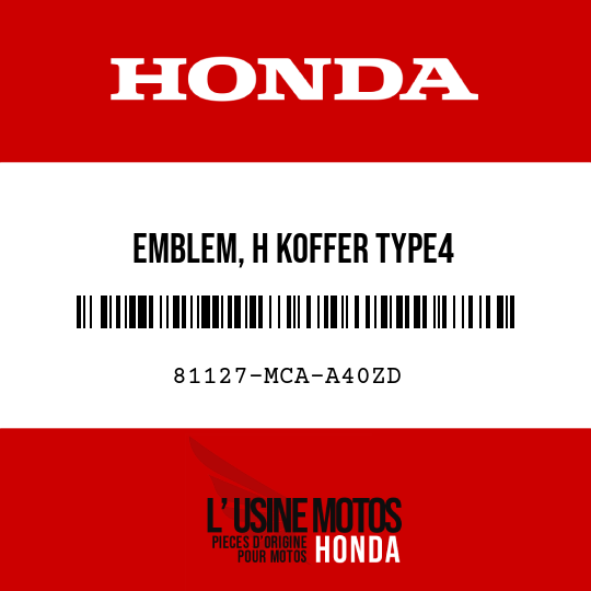 image de 81127-MCA-A40ZD EMBLEM, H KOFFER TYPE4 