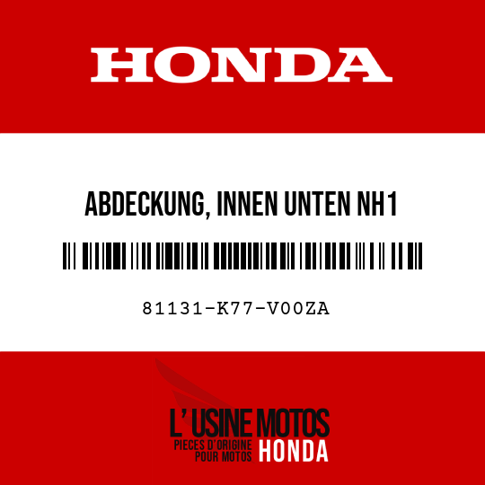 image de 81131-K77-V00ZA ABDECKUNG, INNEN UNTEN NH1