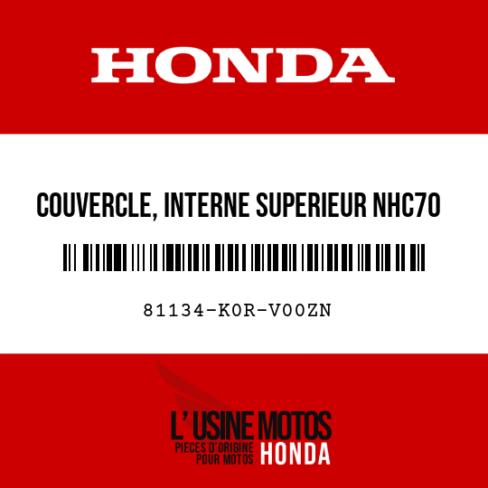 image de 81134-K0R-V00ZN COUVERCLE, INTERNE SUPERIEUR NHC70