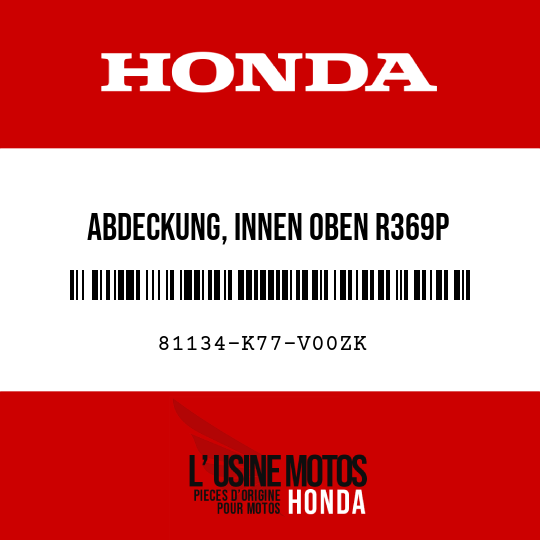 image de 81134-K77-V00ZK ABDECKUNG, INNEN OBEN R369P