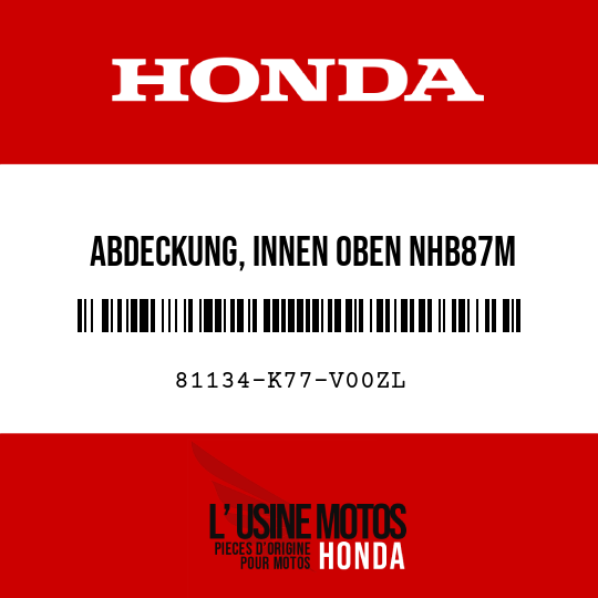 image de 81134-K77-V00ZL ABDECKUNG, INNEN OBEN NHB87M