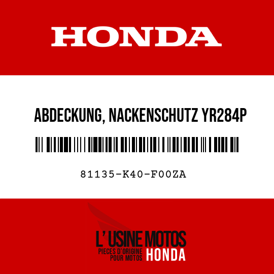 image de 81135-K40-F00ZA ABDECKUNG, NACKENSCHUTZ YR284P