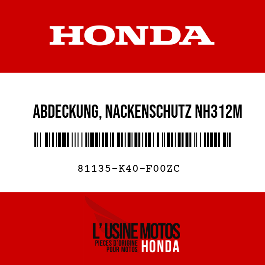image de 81135-K40-F00ZC ABDECKUNG, NACKENSCHUTZ NH312M