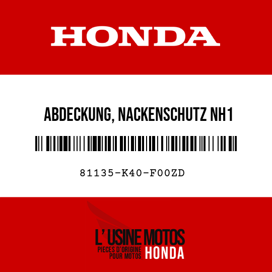 image de 81135-K40-F00ZD ABDECKUNG, NACKENSCHUTZ NH1