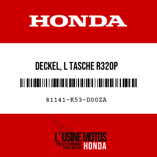 image de 81141-K53-D00ZA DECKEL, L TASCHE R320P