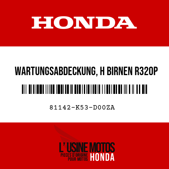 image de 81142-K53-D00ZA WARTUNGSABDECKUNG, H BIRNEN R320P