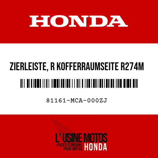 image de 81161-MCA-000ZJ ZIERLEISTE, R KOFFERRAUMSEITE R274M 