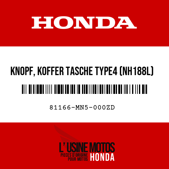 image de 81166-MN5-000ZD KNOPF, KOFFER TASCHE TYPE4 (NH188L)