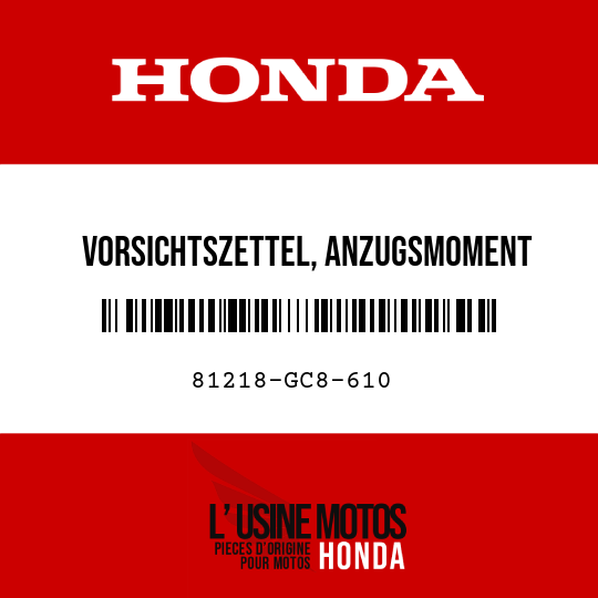 image de 81218-GC8-610 VORSICHTSZETTEL, ANZUGSMOMENT