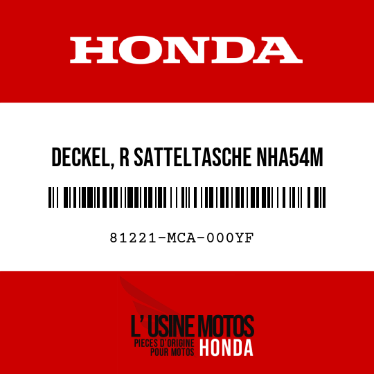 image de 81221-MCA-000YF DECKEL, R SATTELTASCHE NHA54M