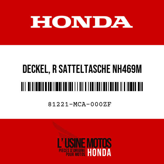 image de 81221-MCA-000ZF DECKEL, R SATTELTASCHE NH469M 