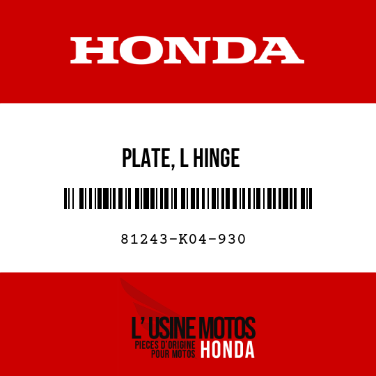 image de 81243-K04-930 PLATE, L HINGE