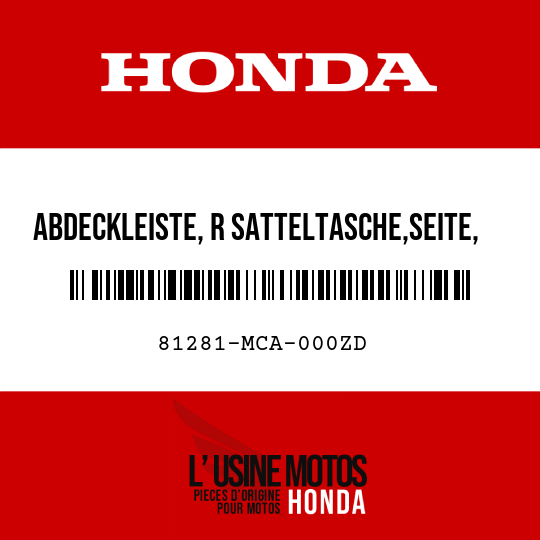 image de 81281-MCA-000ZD ABDECKLEISTE, R SATTELTASCHE,SEITE, UNTEN Y130P 