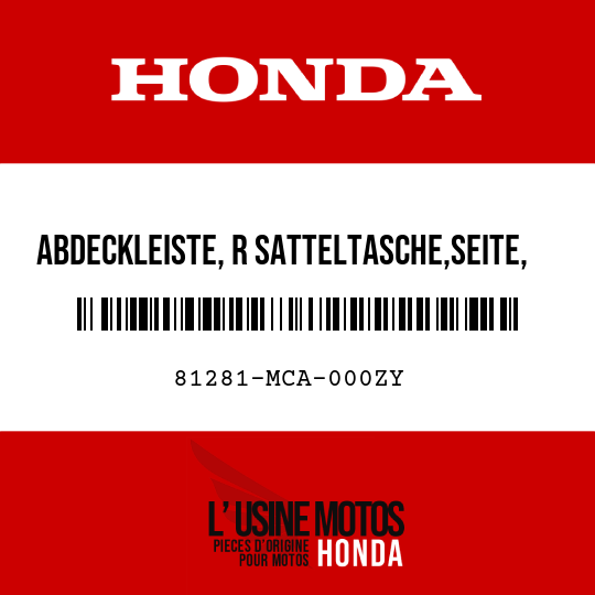 image de 81281-MCA-000ZY ABDECKLEISTE, R SATTELTASCHE,SEITE, UNTEN NHA73M 