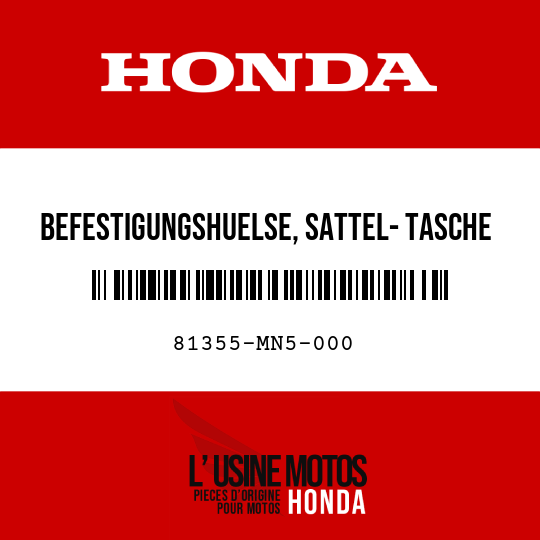 image de 81355-MN5-000 BEFESTIGUNGSHUELSE, SATTEL- TASCHE