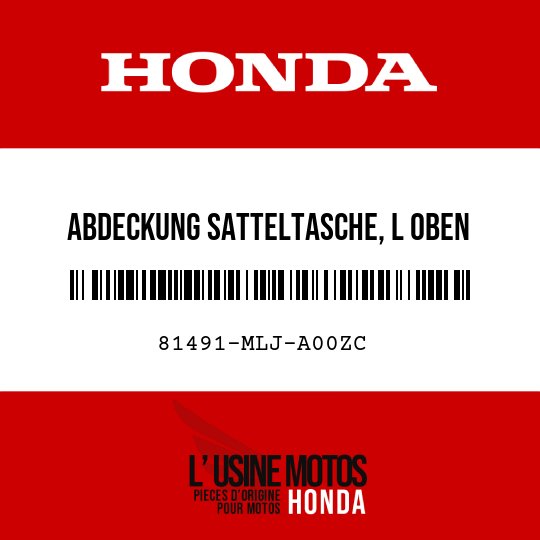 image de 81491-MLJ-A00ZC ABDECKUNG SATTELTASCHE, L OBEN TYPE1