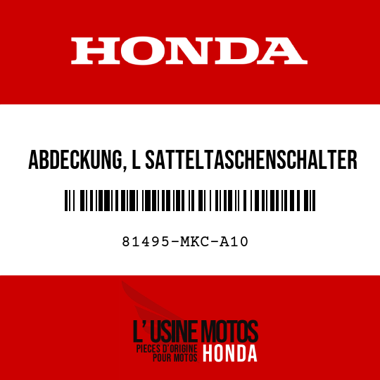 image de 81495-MKC-A10 ABDECKUNG, L SATTELTASCHENSCHALTER