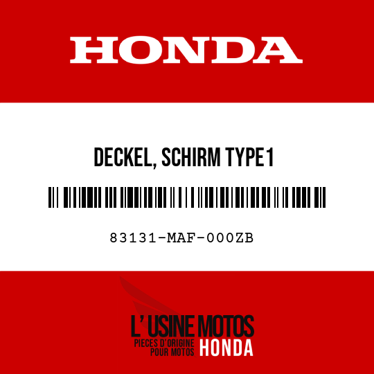 image de 83131-MAF-000ZB DECKEL, SCHIRM TYPE1