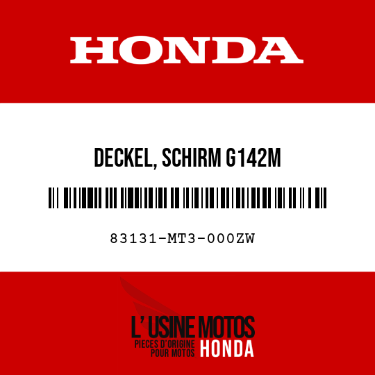 image de 83131-MT3-000ZW DECKEL, SCHIRM G142M 