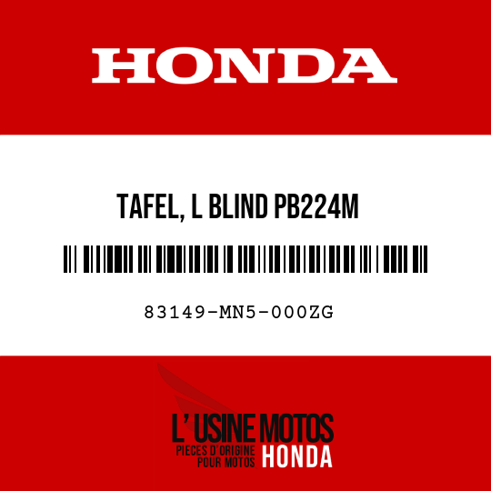 image de 83149-MN5-000ZG TAFEL, L BLIND PB224M 