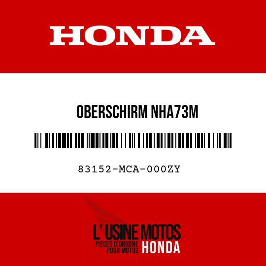 image de 83152-MCA-000ZY OBERSCHIRM NHA73M 